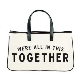 WE’RE ALL IN THIS TOGETHER CANVAS TOTE